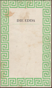 Die Edda. Die wesentlichen Gesänge der altnordischen Götter- und Heldendichtung # 52984