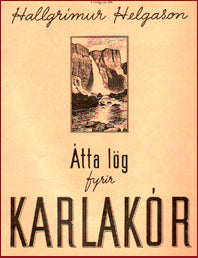 Átta lög fyrir karlakór # 11718
