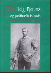 Helgi Pjeturss og jarðfræði Íslands # 12879