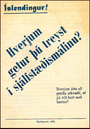 Íslendingur! Hverjum getur þú treyst í sjálfstæðismálinu? # 18574