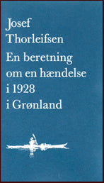 En beretning um en hændelse i 1928 i Grønland # 14256