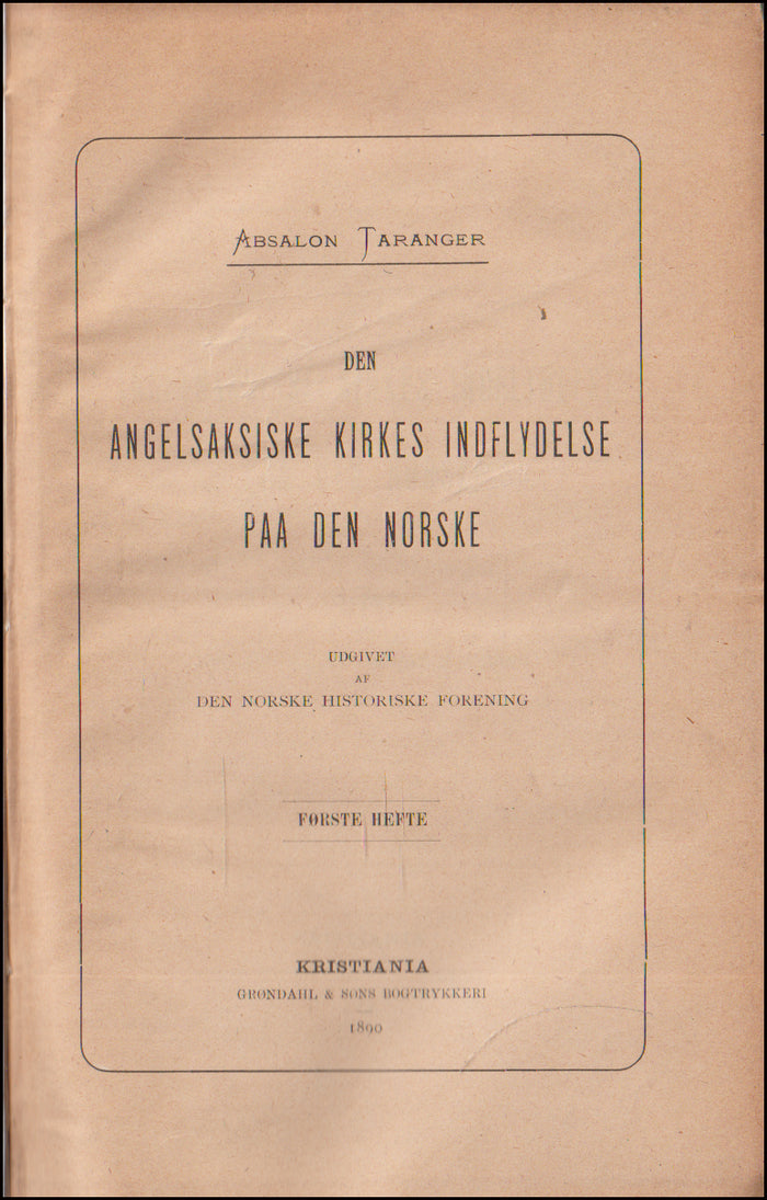 Den angelsaksiske kirkes indflydelse paa den norske # 89021