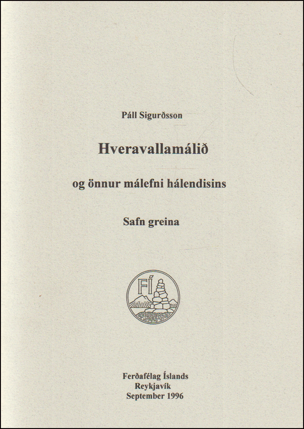Hveravallamálið og önnur málefni hálendisins # 89025