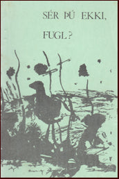 Sér þú ekki, fugl? # 15056